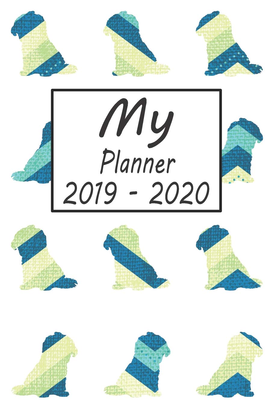 My Planner 2019 - 2020: Shih Tzu Dog Blue Pattern Weekly Planner 2019 - 2020: 24 Month Agenda - Calendar, Organizer, Notes, Goals & To Do Lists Pets