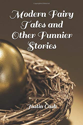 Modern Fairy Tales and Other Funnier Stories Humour & Satire