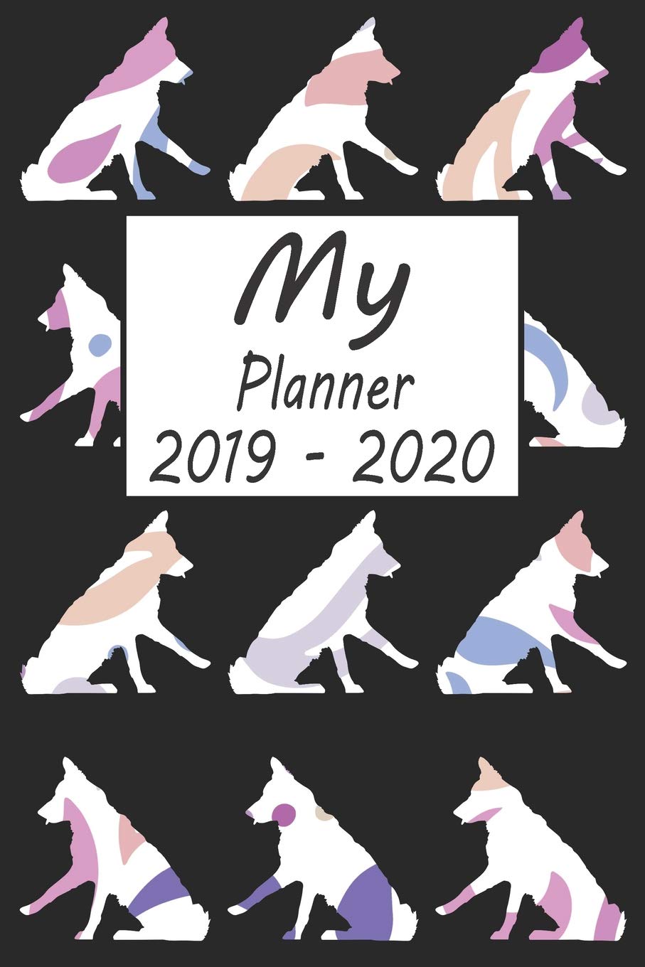 My Planner 2019 - 2020: Border Collie Dog Pattern Black Weekly Planner 2019 - 2020: 24 Month Agenda - Calendar, Organizer, Notes, Goals & To Do Lists Mathematics