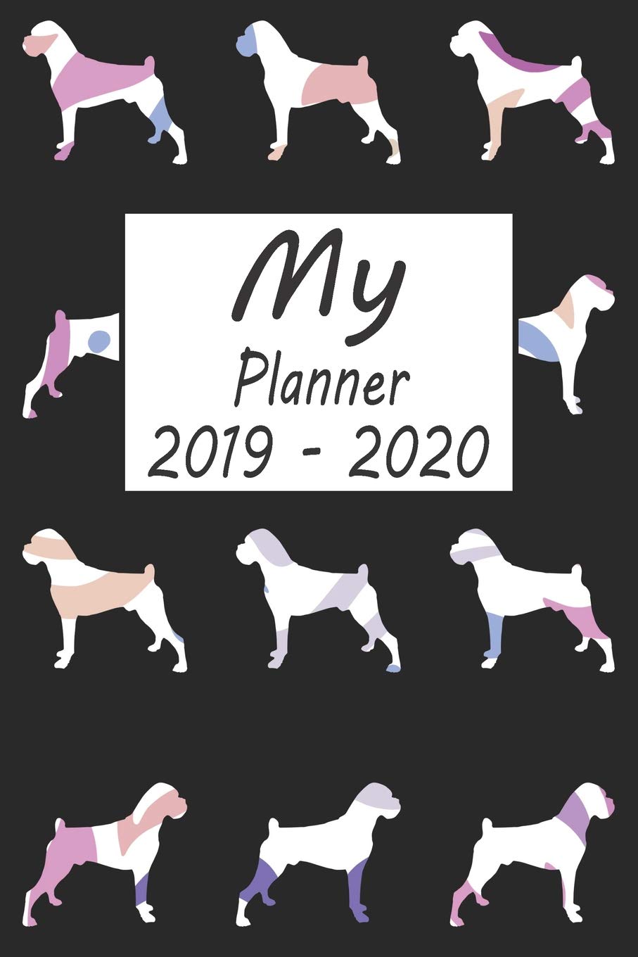 My Planner 2019 - 2020: Boxer Dog Pattern Black Weekly Planner 2019 - 2020: 24 Month Agenda - Calendar, Organizer, Notes, Goals & To Do Lists Pets
