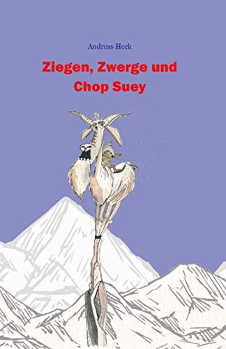 Ziegen, Zwerge und Chop Suey Humour & Satire