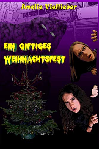 Ein giftiges Weihnachtsfest Novels & Short Stories