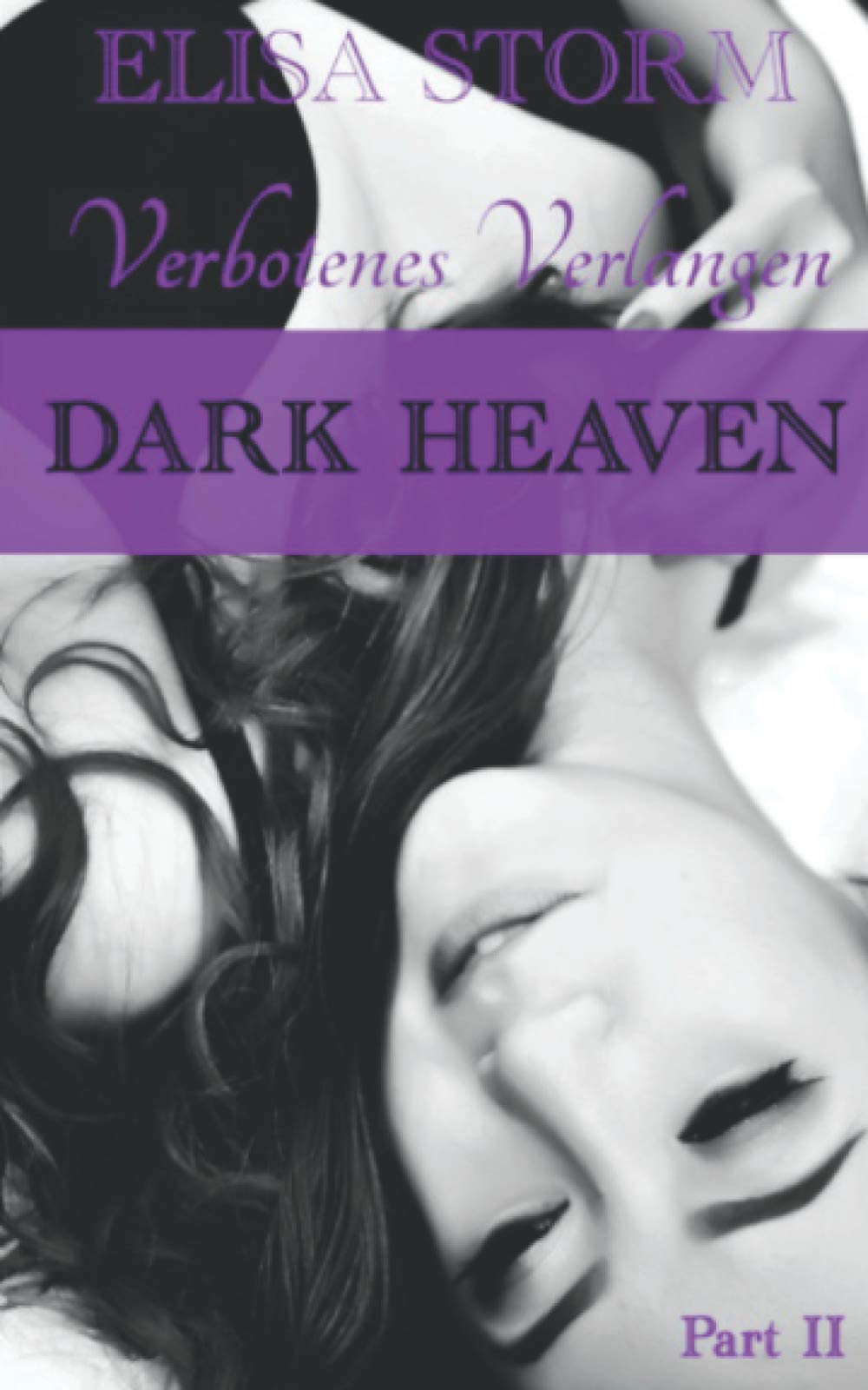 Dark Heaven: Verbotenes Verlangen (Part 2) Contemporary literature