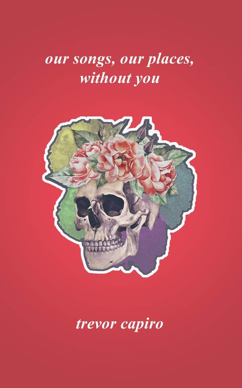 Our Songs, Our Places, Without You book