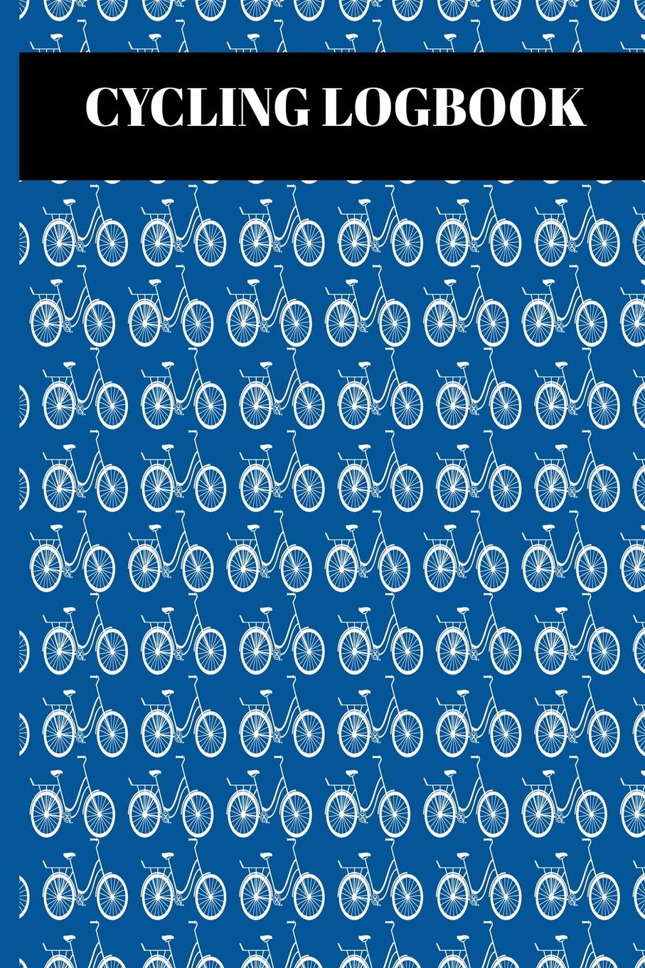 Cycling Logbook: Log All Your Ride Details Such As Distance Time And Weather With Blue Bicycle Cover Camping & Survival