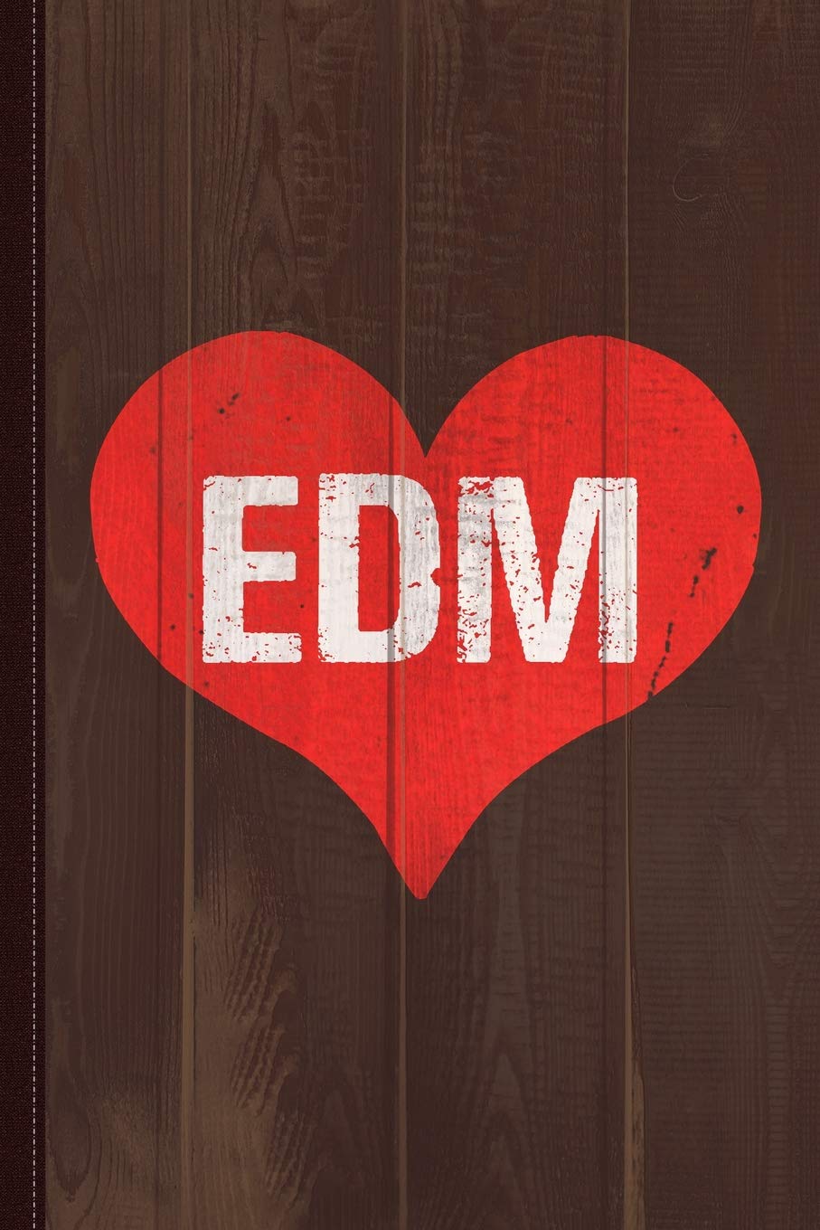 EDM Electronic Dance Music is Love Journal Notebook: Blank Lined Ruled For Writing 6x9 120 Pages Essays & Short Stories