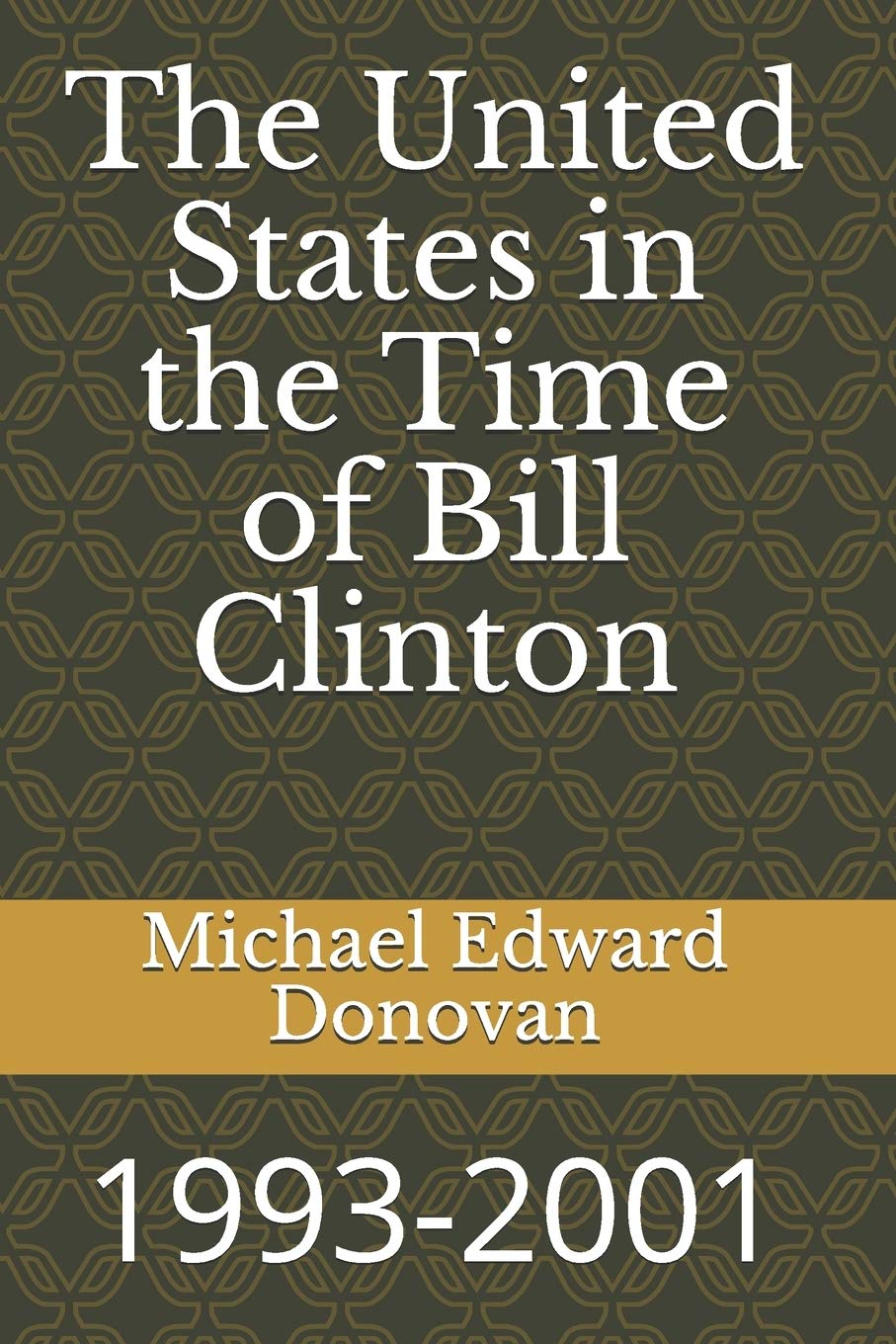 The United States in the Time of Bill Clinton: 1993-2001 Social Sciences