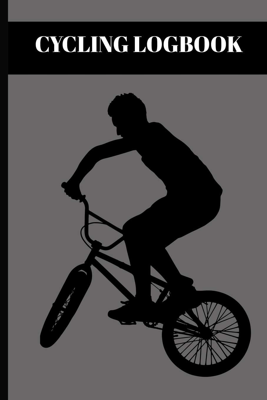 Cycling Logbook: Log All Your Ride Details Such As Distance Time And Weather With BMX Cover Health, Nutrition & Fitness