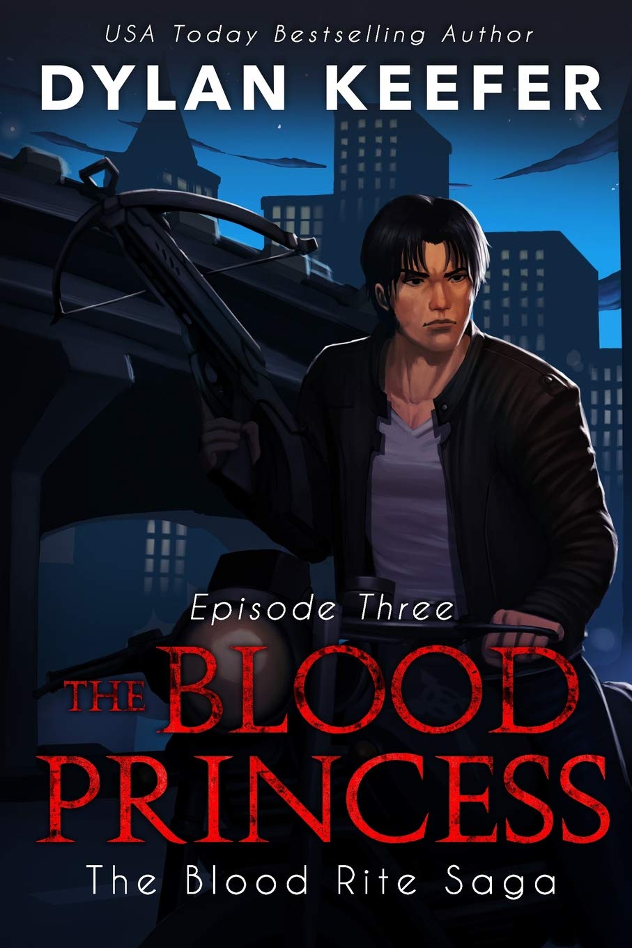 The Blood Princess: Episode Three: A Vampire Dark Fantasy Novel (The Blood Rite Saga: Season One, Band 3) Suspense & Thrillers