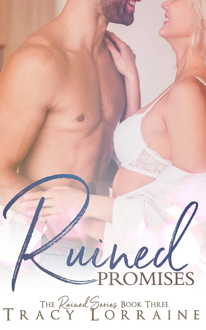 Ruined Promises: A Single Dad Small Town Romance Essays & Short Stories