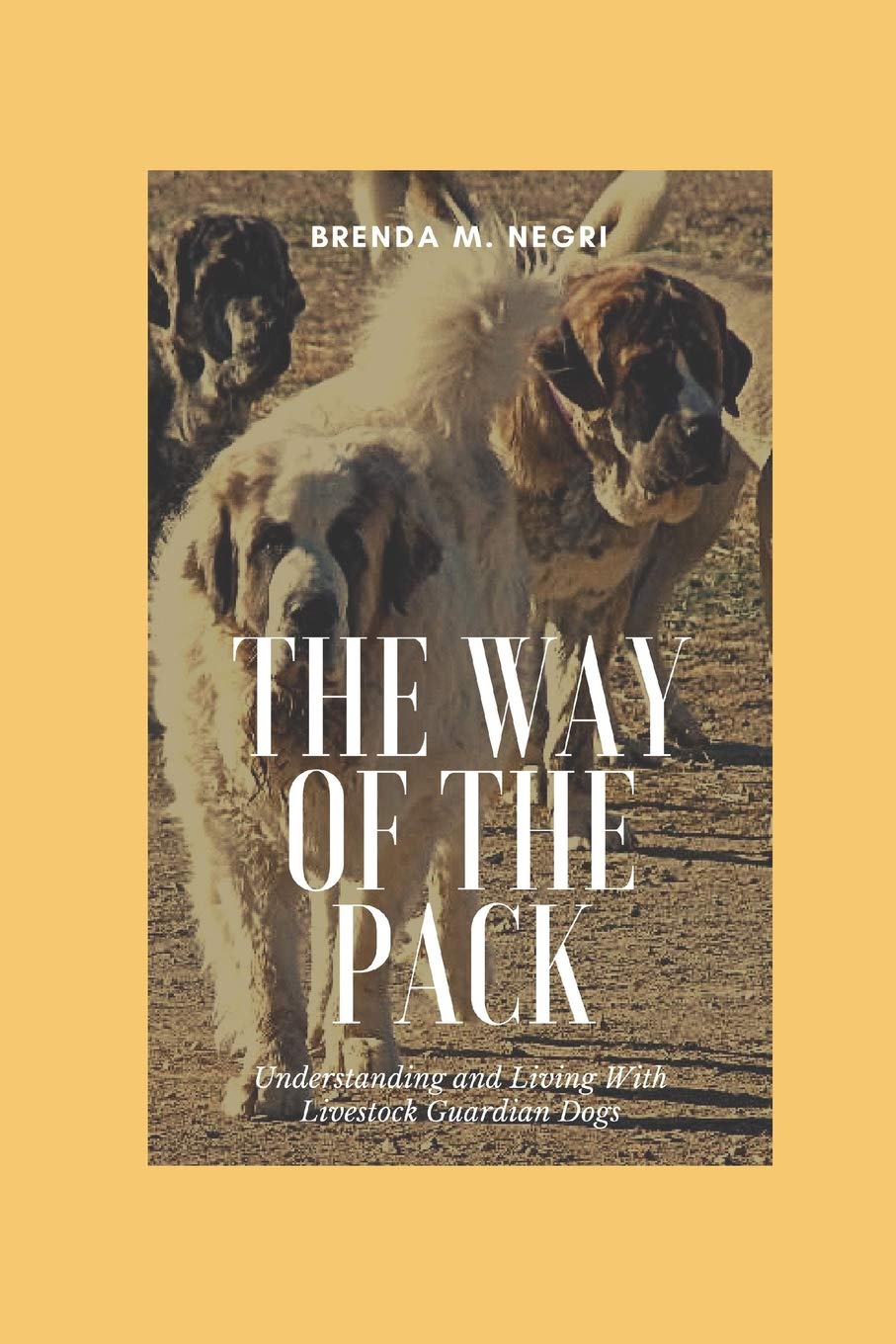 The Way of The Pack: Understanding and Living With Livestock Guardian Dogs Mathematics