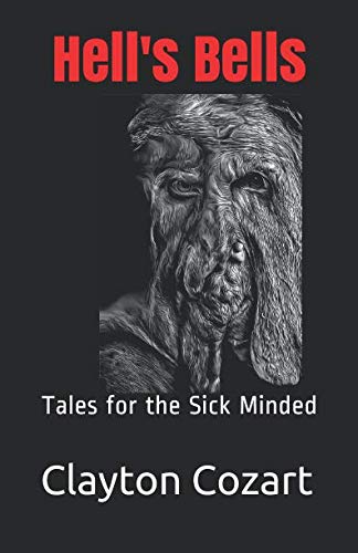 Hell's Bells: Tales for the Sick Minded book