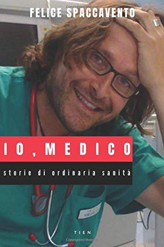 Io, Medico: Storie di ordinaria sanità Science