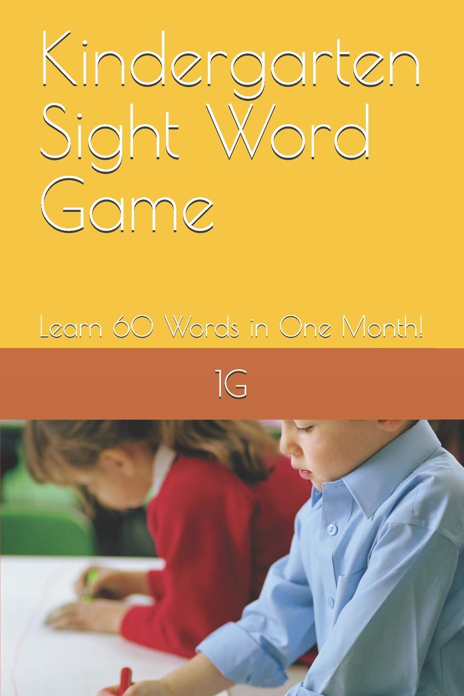 Kindergarten Sight Word Game: Learn 60 Words in One Month! Study Guides
