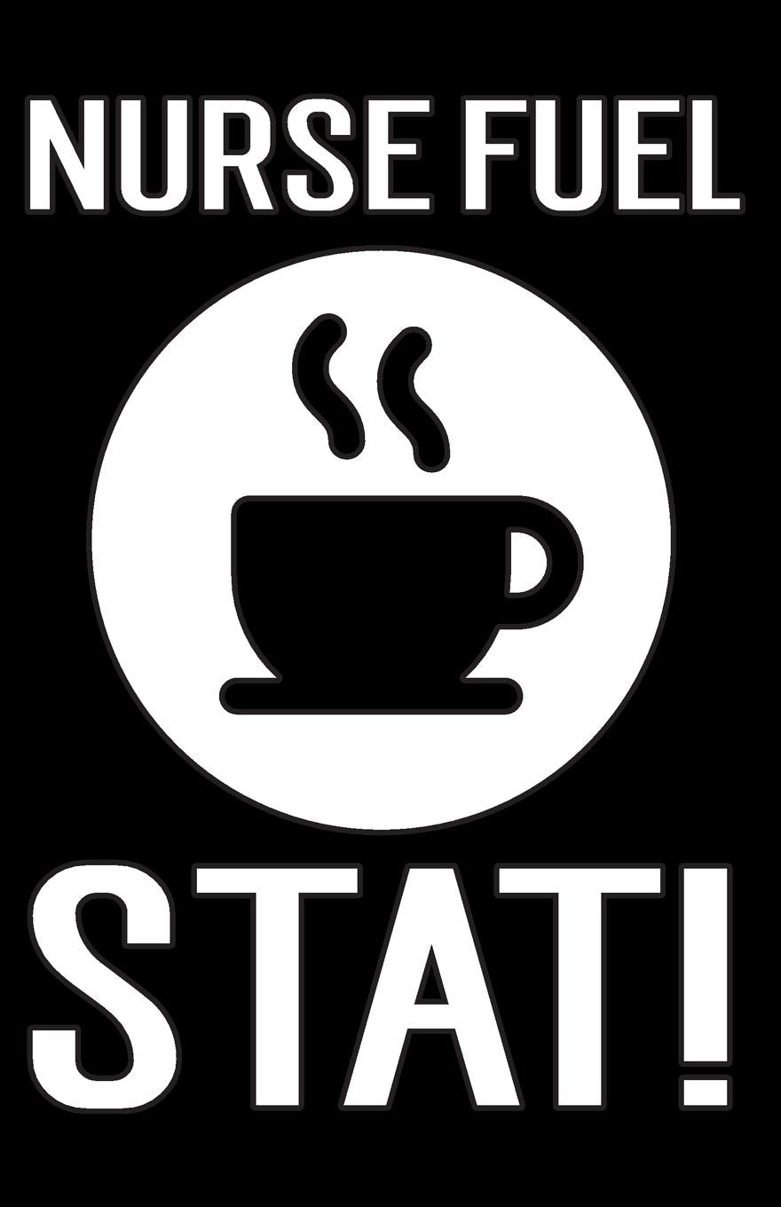 Nurse Fuel Stat!: Nurse Coffee Blank lined notebook for nurses - 8.5"x5.5" 50 pages - black cover Books