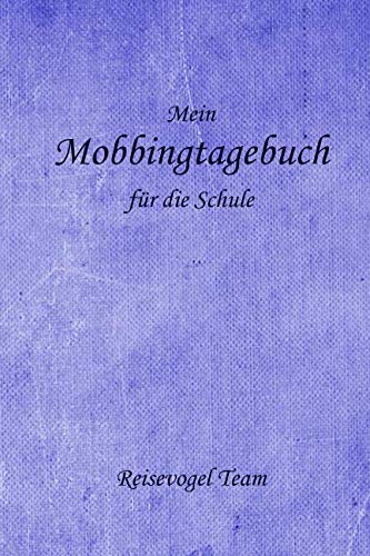 Mobbingtagebuch: für die Schule Non-fiction