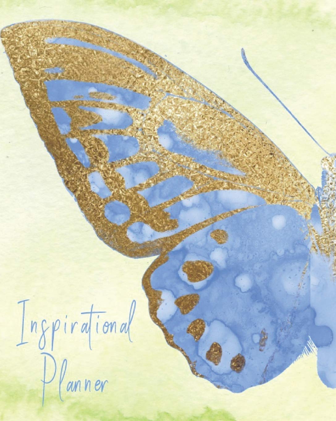 Inspirational Planner: 2019. Nature Butterfly Theme Monthly/weekly/daily organizer + New Year resolution list, shopping tracker, Books-to-read list, ... motivational quotes. 8” by 10”, 165 pages Essays & Short Stories