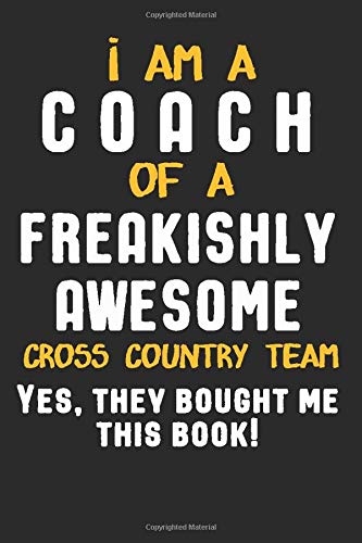 I am a COACH of a FREAKISHLY AWESOME cross country team. Yes they bought me this book! Leisure & Fun