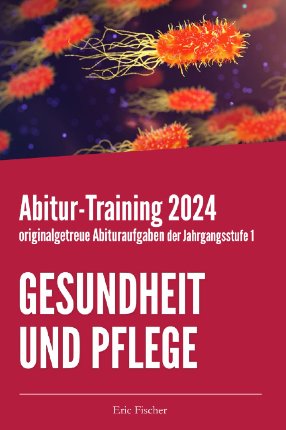 Abitur-Training Gesundheit und Pflege: originalgetreue Abituraufgaben der Jahrgangsstufe 1 zur Prüfungsvorbereitung Study Guides