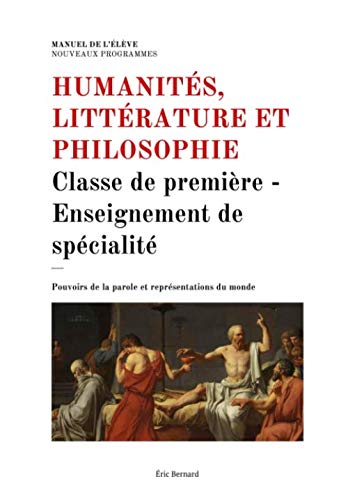 Humanités Littérature et Philosophie: Classe de première - Enseignement de spécialité Reference Books