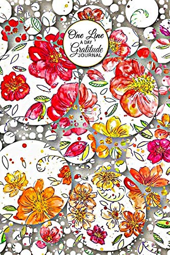 One Line A Day Gratitude Journal: A 52 Week Lined and Dated Guide to Gratitude in a Sentence, Bubbled Floral Hobbies & Crafts