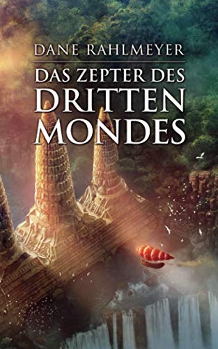 Das Zepter des Dritten Mondes (Der Schatz der gläsernen Wächter, Band 3) Fantasy & Sci-Fi