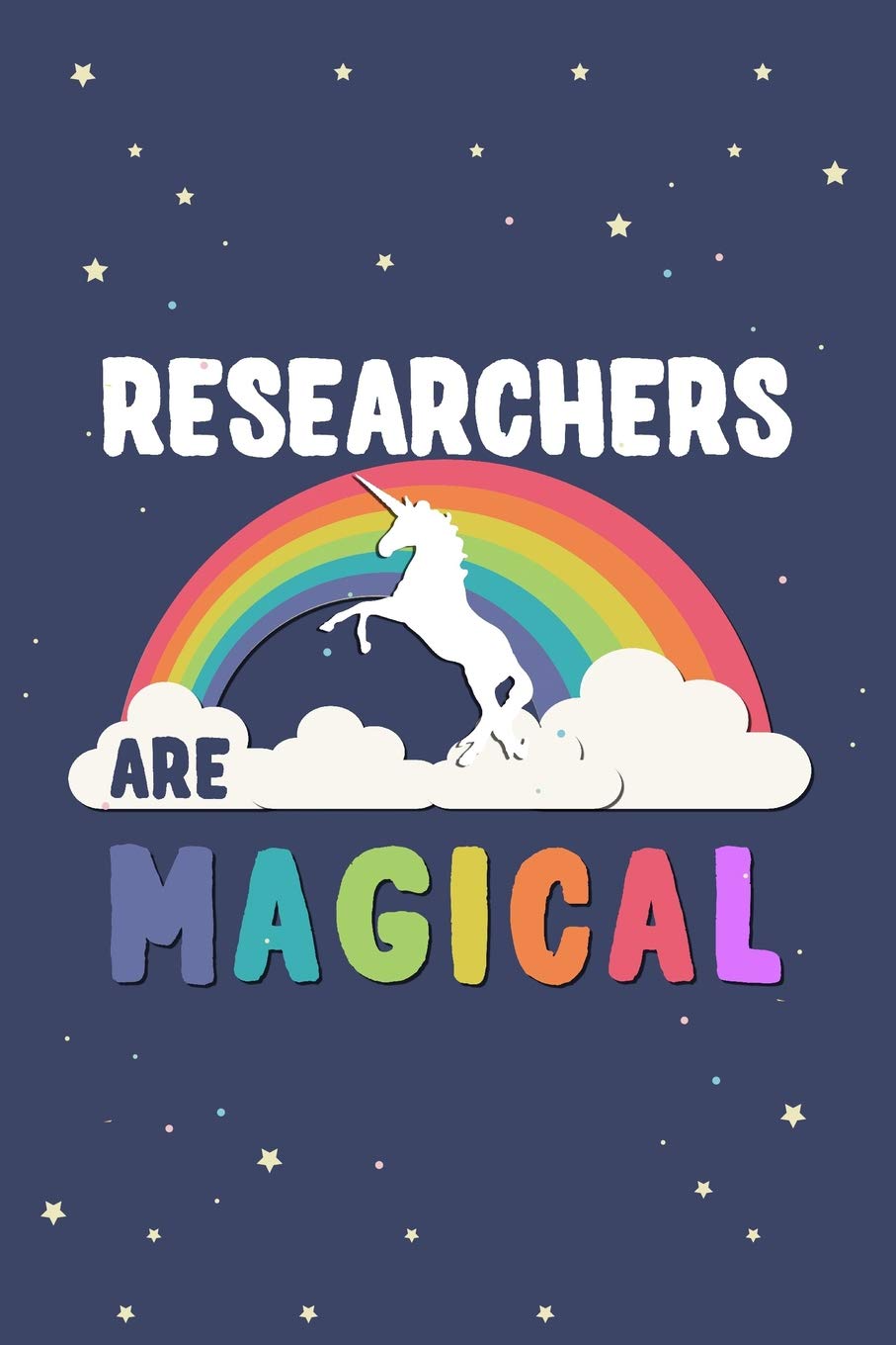 Researchers Are Magical Journal Notebook: Blank Lined Ruled For Writing 6x9 120 Pages Essays & Short Stories