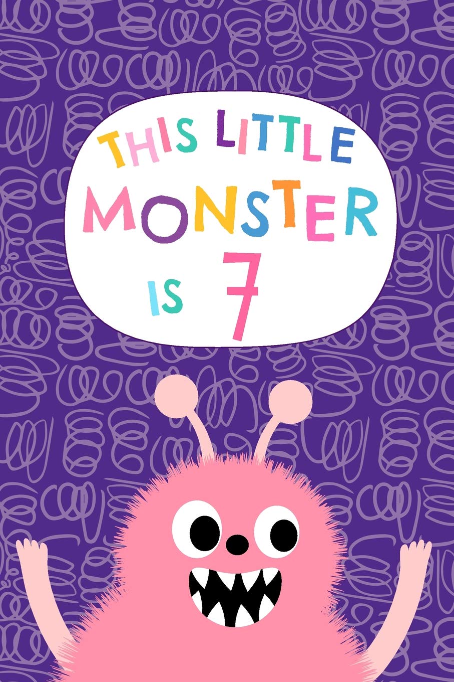 This Little Monster Is 7: Funny Alien Creature Happy Birthday Notebook - Wide Ruled and Blank Framed Sketchbook Pages - Cute Seven Year Old Girl Journal to Write, Draw and Keep Memories Religion & Esotericism