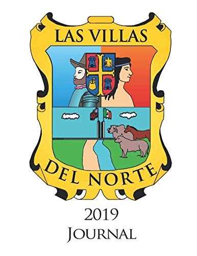 Las Villas del Norte 2019 Journal (Las Villas del Norte Journal) Reference Books