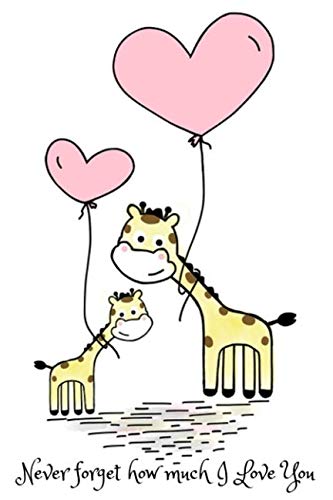 Never Forget How Much I Love You: Valentine Gift For 9 Year Old Daughter From Mother - Lined Notebook Journal Non-fiction