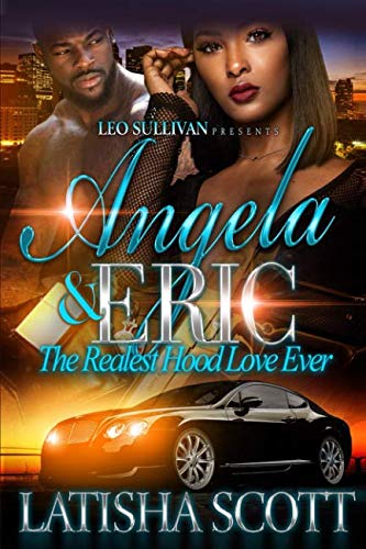 Angela and Eric the realest hood love ever Contemporary literature