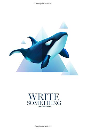 Write Something Notebook: Size 6x10 / All you can write on notebook such as daily note, work calendar, activities, journal text, article idea, sketch, memorial travel and others. Learning & Reference