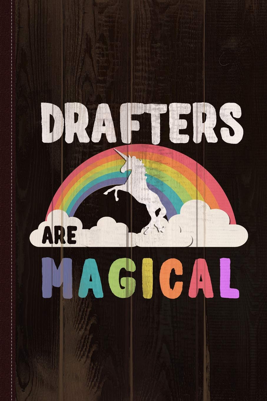 Drafters Are Magical Journal Notebook: Blank Lined Ruled For Writing 6x9 110 Pages Essays & Short Stories