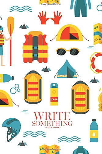 Write Something Notebook: Size 6x10 / All you can write on notebook such as daily note, work calendar, activities, journal text, article idea, sketch, memorial travel and others. Learning & Reference