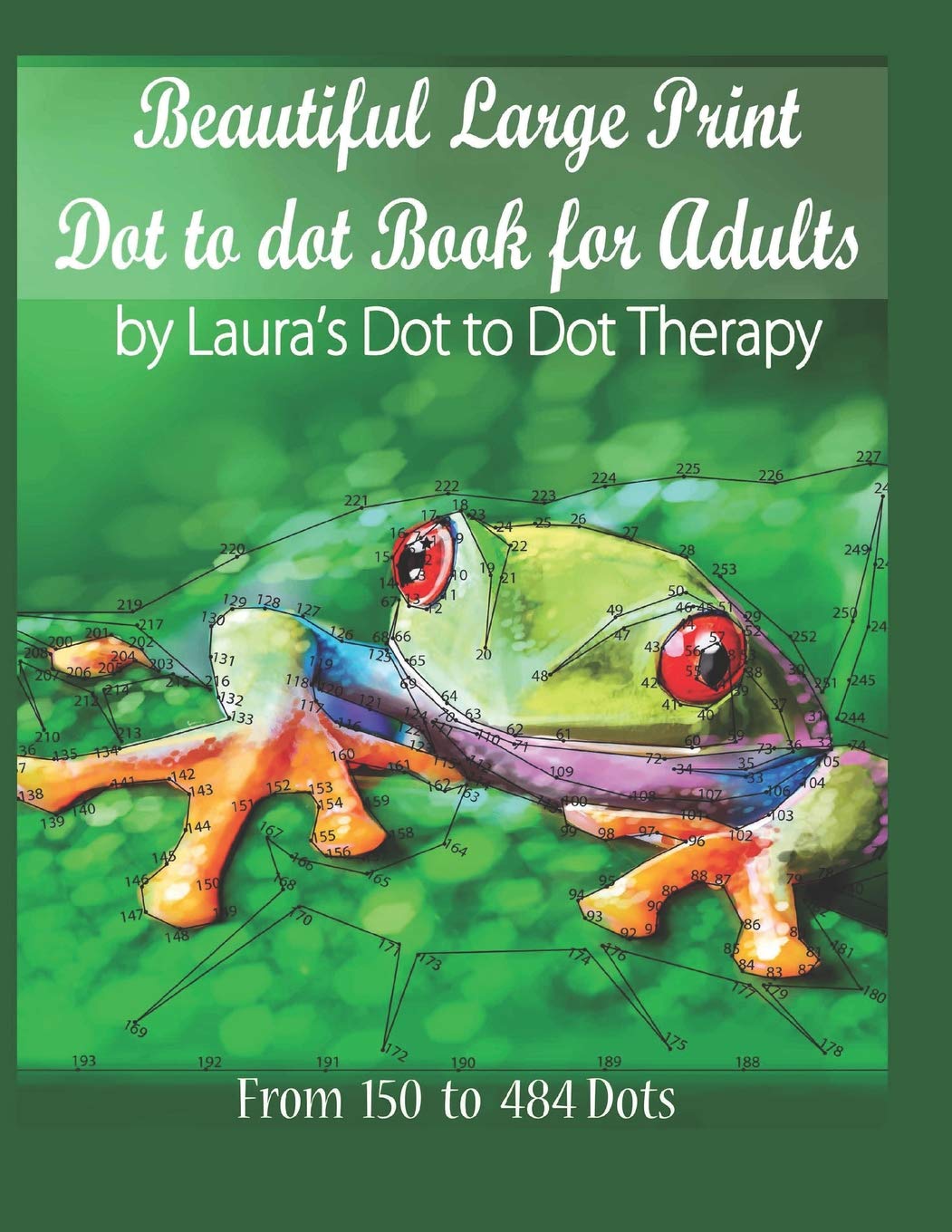 Beautiful Large Print Dot to Dot For Adults: From 150 to 484 Dots (Dot to Dot Books For Adults, Band 24) Hobbies & Crafts