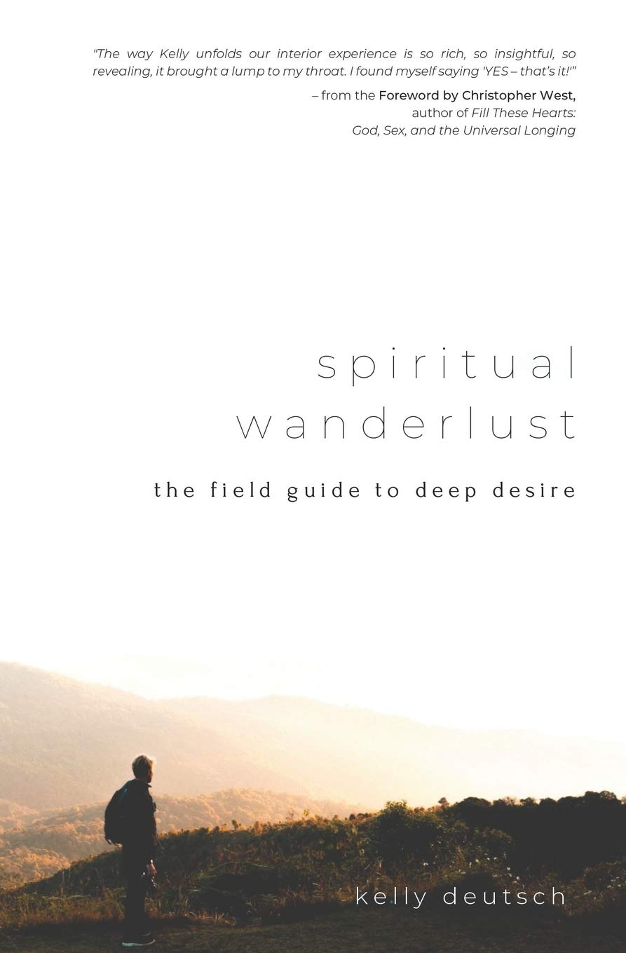 Spiritual Wanderlust: The Field Guide to Deep Desire Self-help