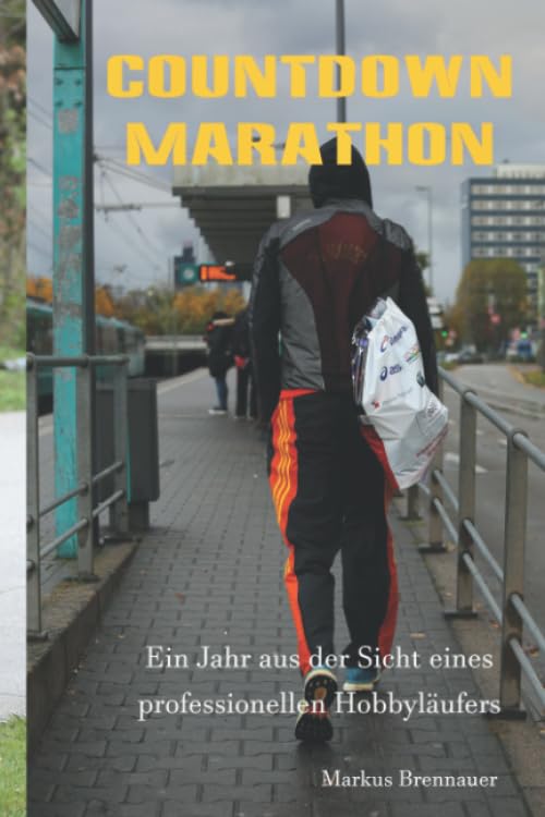 Countdown Marathon: Ein Jahr aus der Sicht eines professionellen Hobbyläufers Leisure & Fun