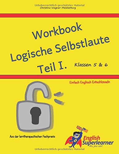 Workbook Logische Selbstlaute Teil I.: Klasse 5-6 Books