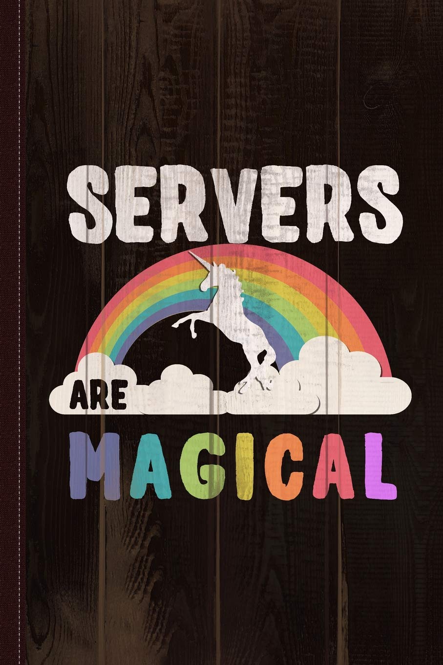 Servers Are Magical Journal Notebook: Blank Lined Ruled For Writing 6x9 110 Pages Essays & Short Stories