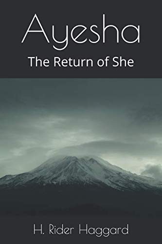 Ayesha: The Return of She Classics