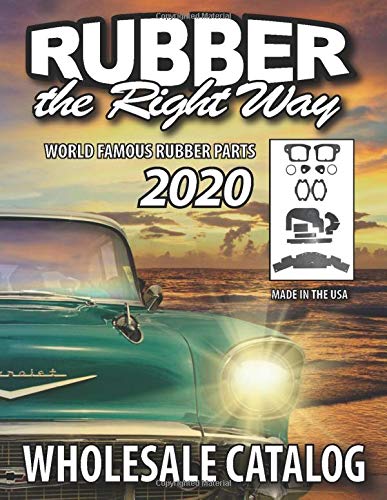 Rubber the Right Way: Wholesale Catalog 2019 Business & Technology