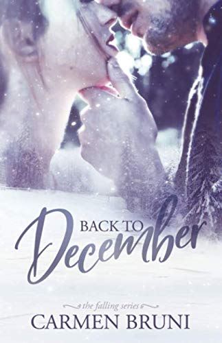 Back to December (Tra Stelle e Neve, Band 1) Contemporary Romance