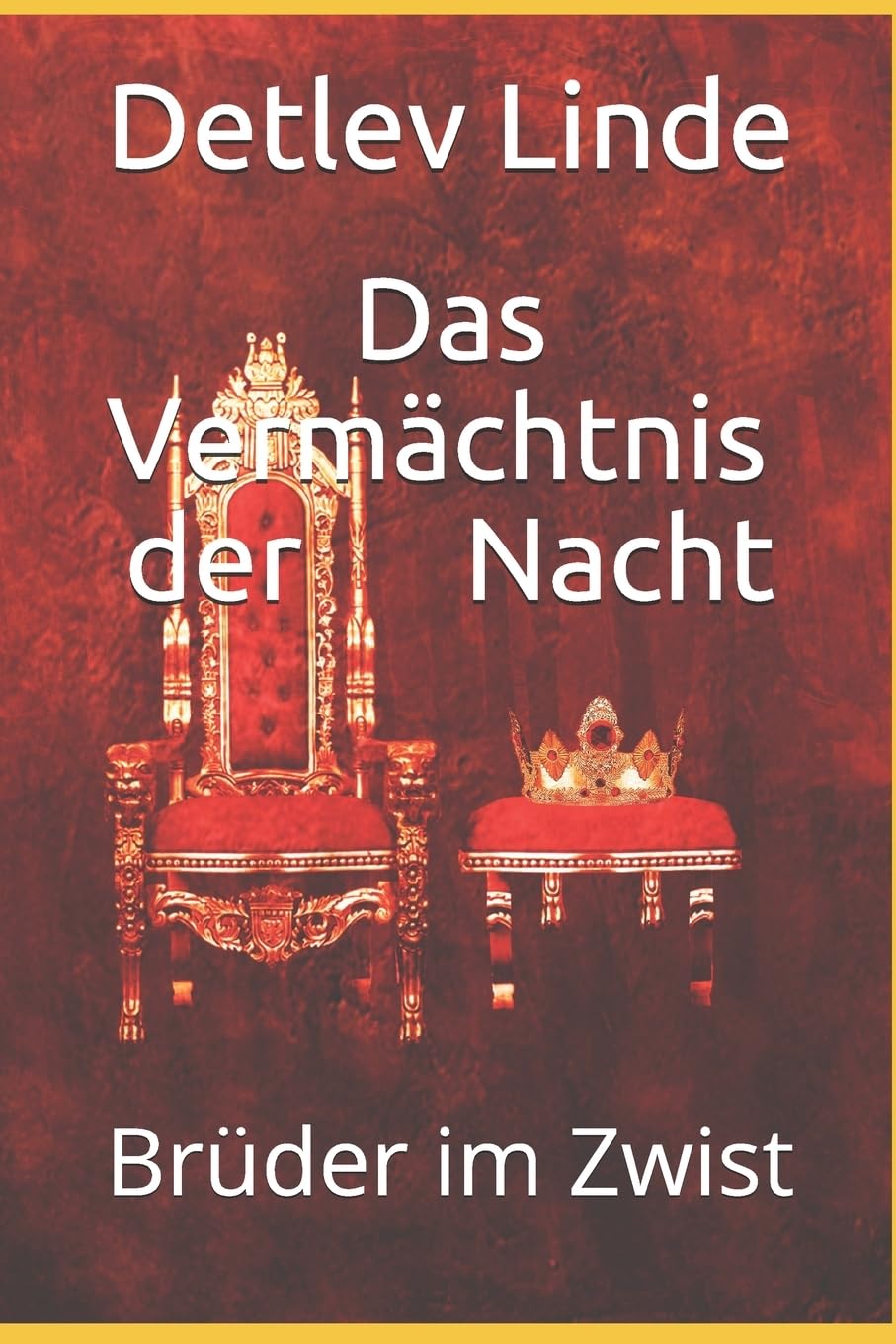 Das Vermächtnis der Nacht: Brüder im Zwist (Vermächtnis Tetralogy, Band 3) Books