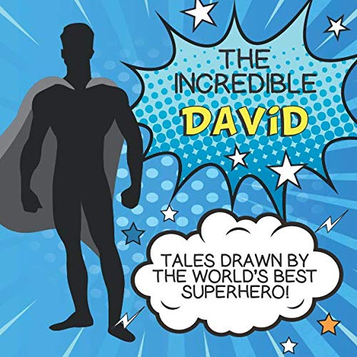 The Incredible David: Tales Drawn By The World's Best Superhero!: 25 Assorted Blank Comic Pages Manga