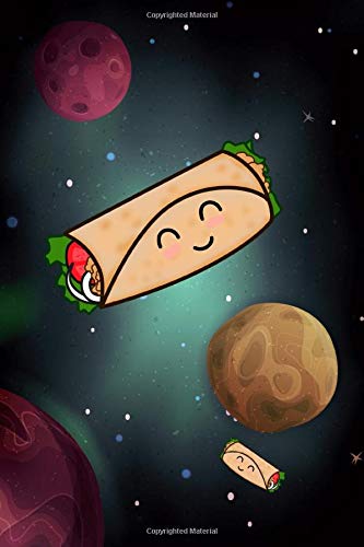 Tacos In Space: Cute Kawaii Smiling Burrito Notebook Books