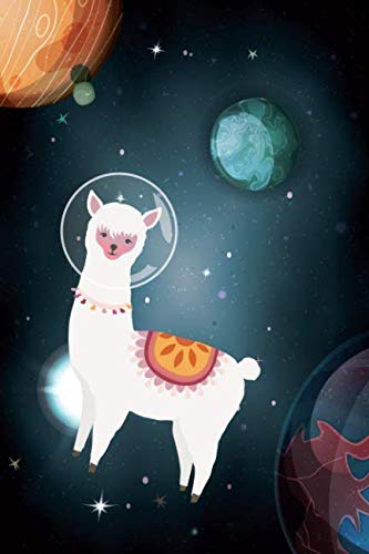Llamas in Space: Cute Alpaca Space Notebook for Girls Books