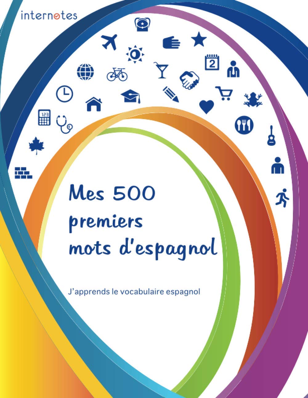 Mes 500 premiers mots d'espagnol - J'apprends le vocabulaire espagnol book