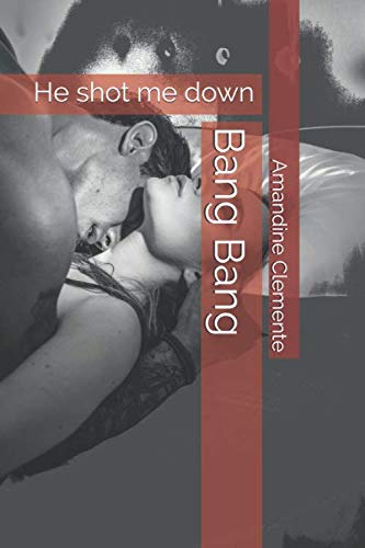 Bang Bang: He shot me down Contemporary literature