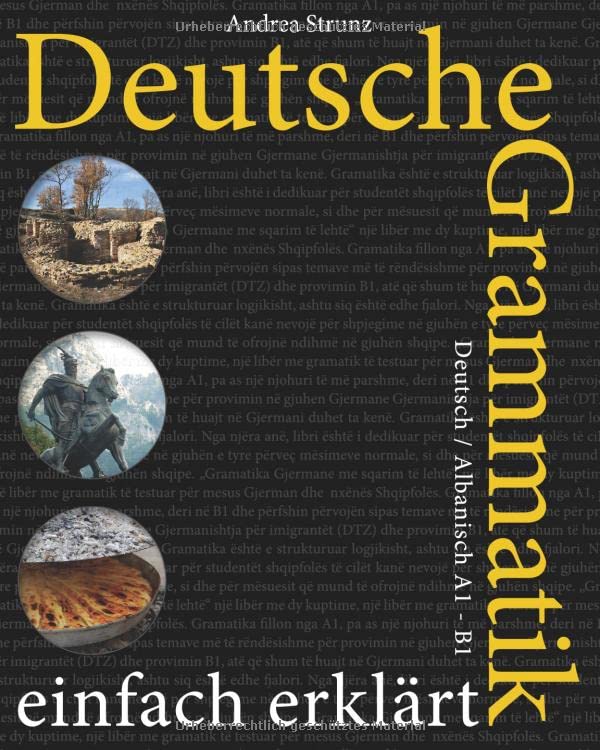 Deutsche Grammatik einfach erklärt: A1 - B1 Deutsch / Albanisch Foreign Languages ​​& Dictionaries