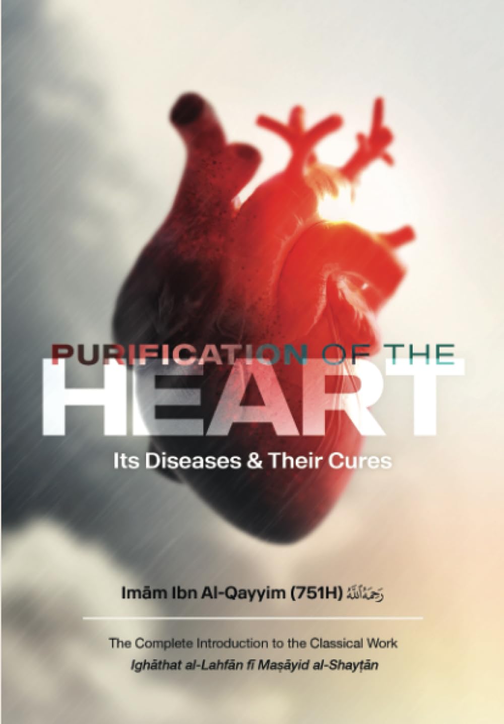 Purification of the Heart: Its Diseases and Their Cures Religion & Esotericism